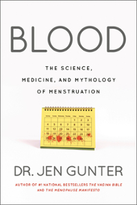 Blood: The science, medicine, and mythology of menstruation 