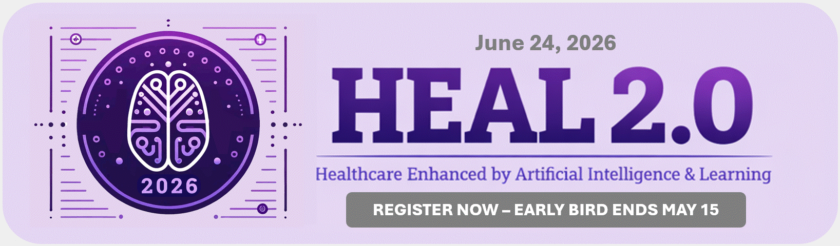 Register now for HEAL 2.0: Healthcare Enhanced by AI & Learning