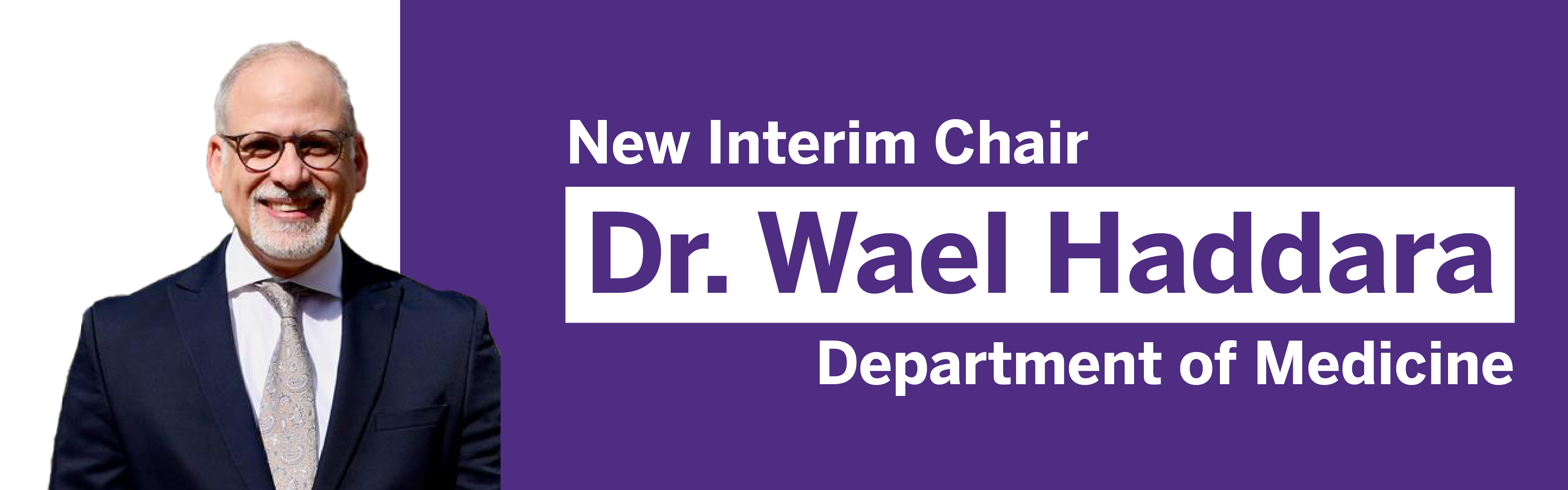 New Interim Chair- Dr. Haddara 