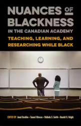 Cover of Nuances of Blackness in the Canadian Academy