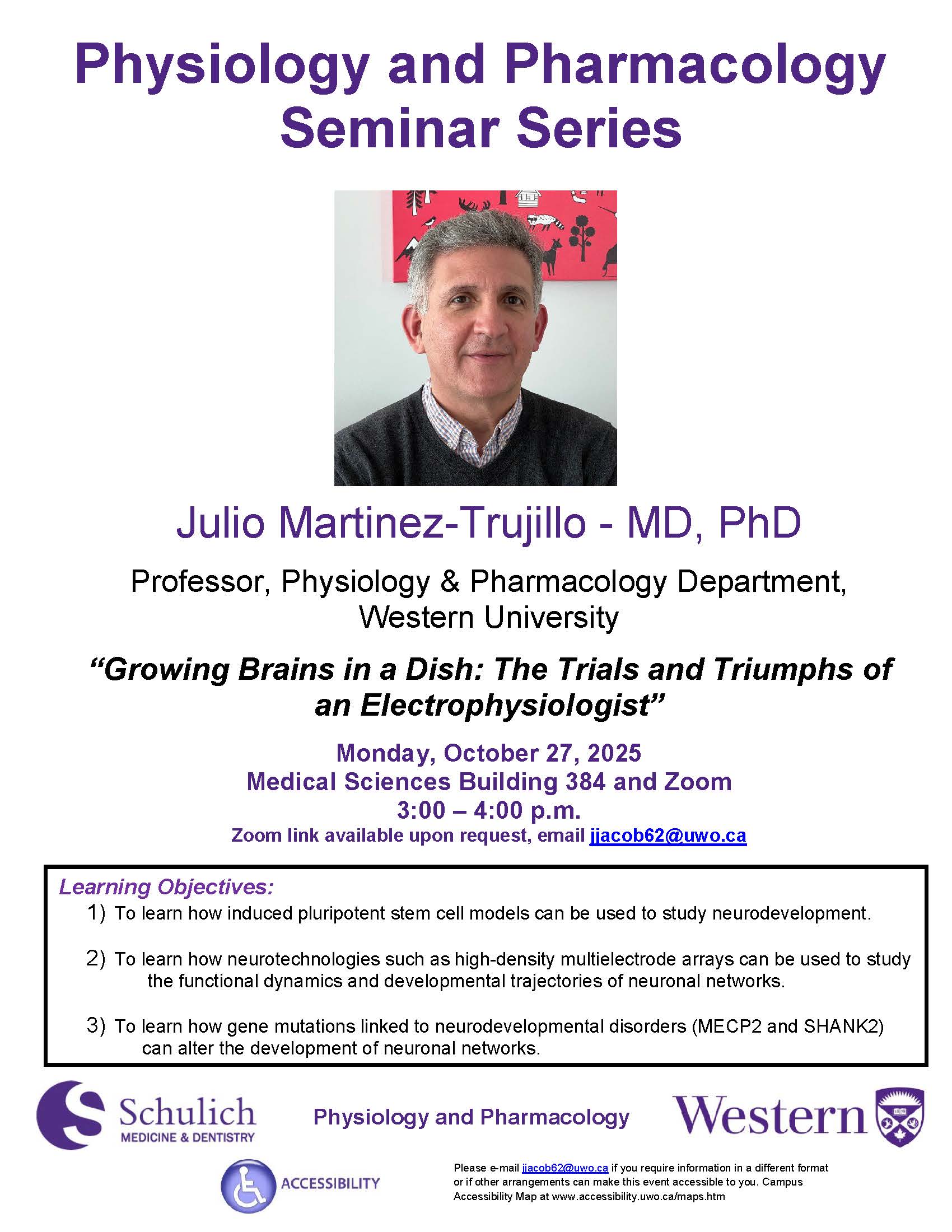 Dr. Martinez-Trujillo will present: "Growing Brains in a Dish: The Trials and Triumphs of an Electrophysiologist"