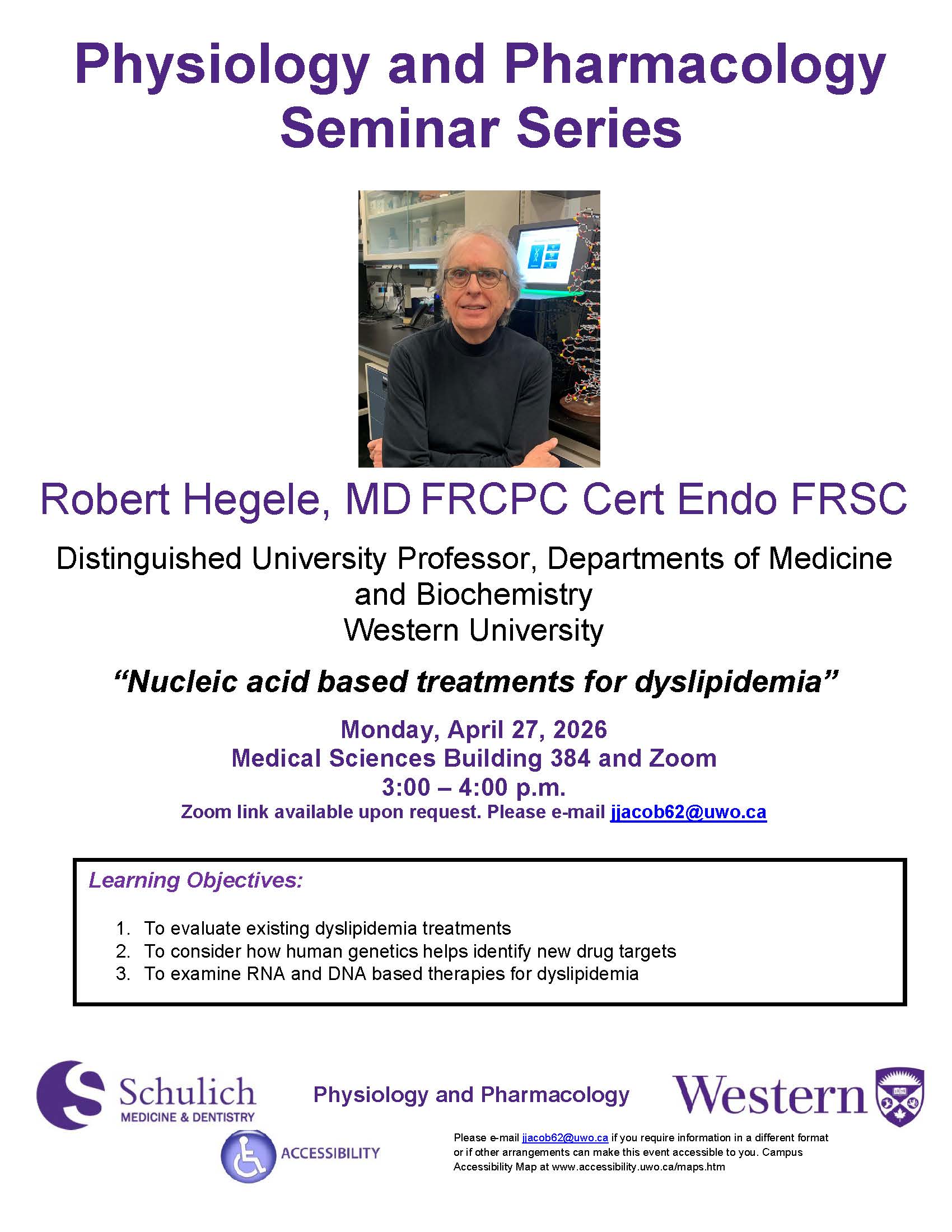 Dr. Robert Hegele will present, "Nucleic acid based treatments for dyslipidemia"