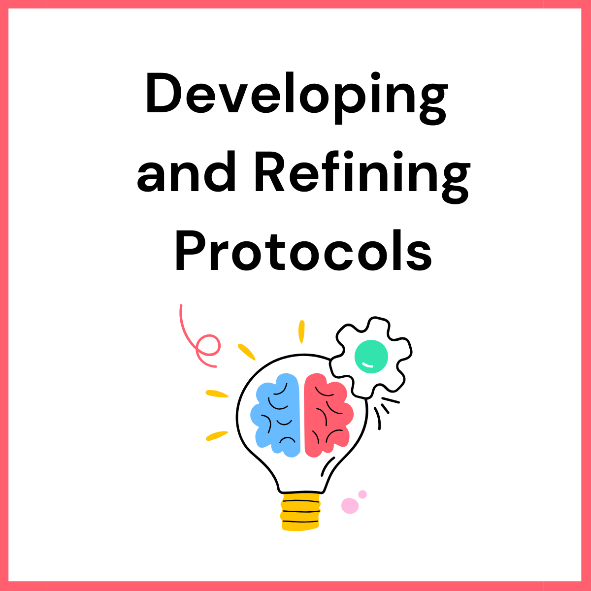 Developing and Refining Trial Protocols
