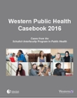 Western MPH Casebook 2016 Cover