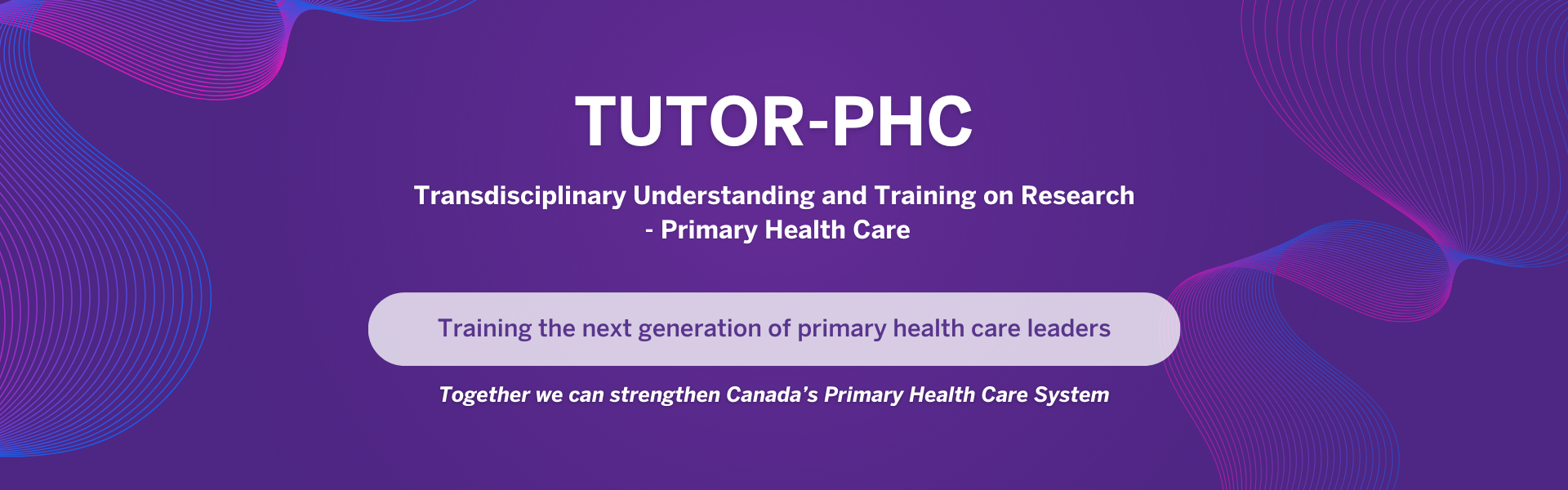 TUTOR-PHC, Transdisciplinary Understanding and Training on Research  - Primary Health Care